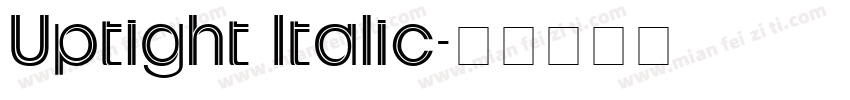 Uptight Italic字体转换